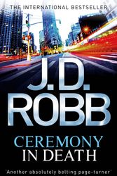 Cover Art for 9780749956905, Ceremony In Death: 5 by J. D. Robb