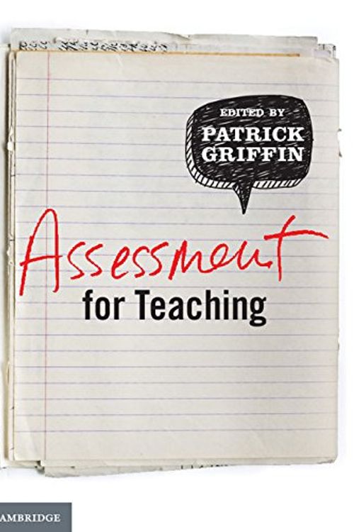 Cover Art for 9781107636095, Assessment for Teaching by Patrick Griffin