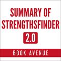 Cover Art for B07JPY1XVS, Summary of StrengthsFinder 2.0 by Tom Rath by Book Avenue