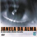 Cover Art for 7897119441922, Janela da Alma (2001) (Joao Jardim / Walter Carval - Jose Saramago / Hermeto Pascoal / Oliver Sacks / W by Unknown