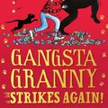 Cover Art for 9780008530235, Gangsta Granny Strikes Again! by David Walliams