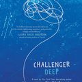 Cover Art for 9780062231727, Challenger Deep by Neal Shusterman