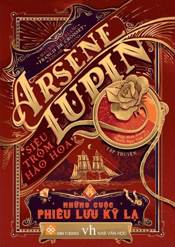 Cover Art for 8935212349031, Arsène Lupin, Siêu Trộm Hào Hoa - Những Cuộc Phiêu Lưu Kỳ Lạ by Maurice Leblanc