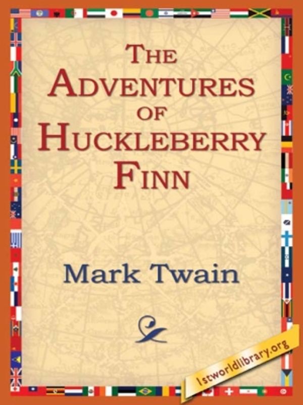 Cover Art for 9781595403674, The Adventures of Huckleberry Finn by Mark Twain, 1stWorld Library