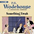 Cover Art for 9781609987633, Something Fresh by P. G. Wodehouse