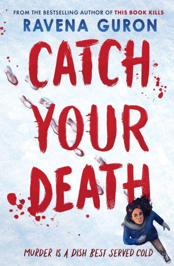 Cover Art for 9781803705422, Catch Your Death by Ravena Guron