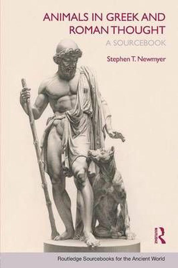 Cover Art for 9780415773355, Animals in Greek and Roman Thought by Stephen T. Newmyer
