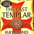 Cover Art for 9781409135975, The Last Templar by Raymond Khoury