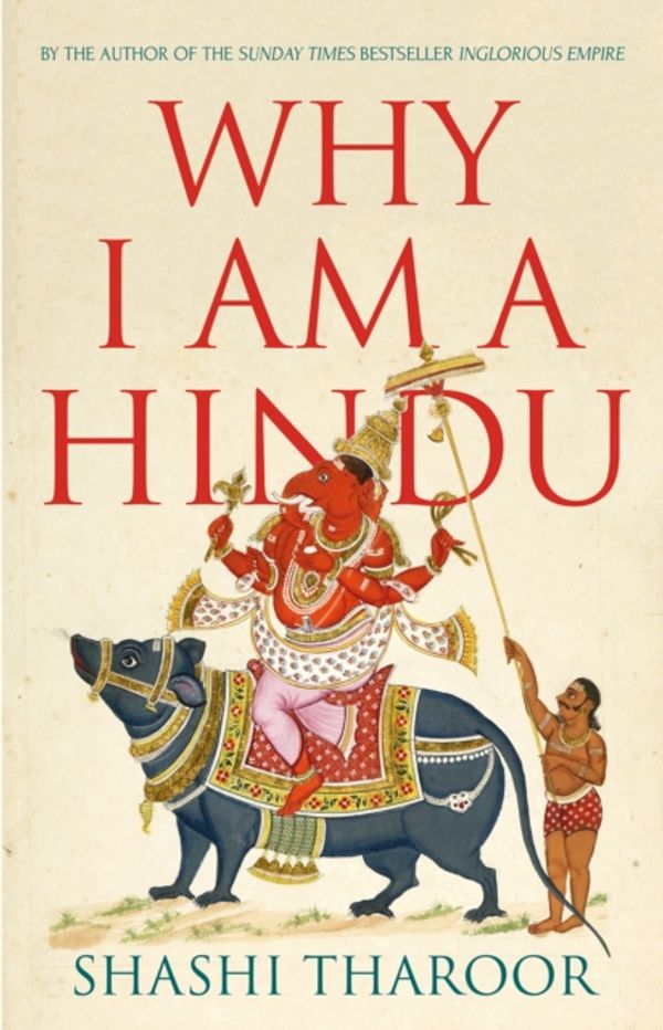 Cover Art for 9781849049894, Why I Am a HinduWhy I Am a Hindu by Shashi Tharoor