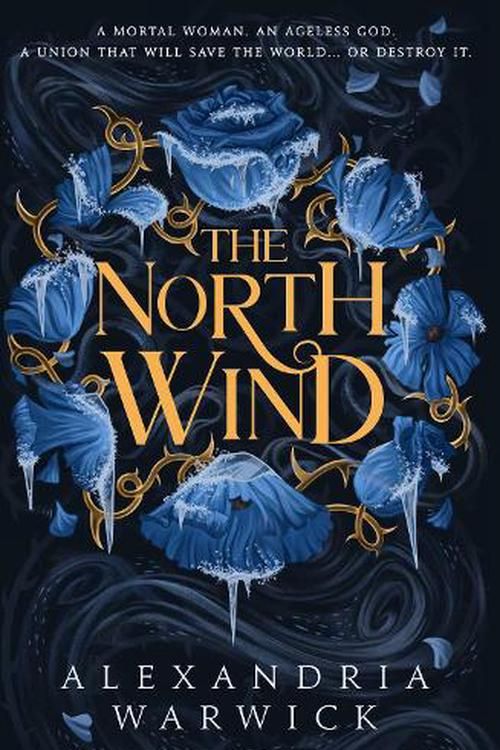 Cover Art for 9781398533660, The North Wind: The TikTok sensation! An enthralling enemies-to-lovers romantasy, the first in the Four Winds series (Volume 1) by Alexandria Warwick
