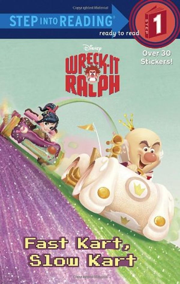 Cover Art for 9780736481250, Wreck-It Ralph: Fast Kart, Slow Kart by Apple Jordan