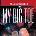 Cover Art for 9780972509466, My Big Toe by Thomas Campbell