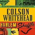 Cover Art for B08W8T89TV, Harlem Shuffle by Colson Whitehead