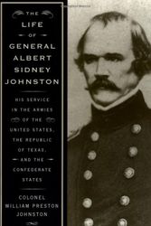 Cover Art for 9780306807916, The Life of General Albert Sidney Johnston by Johnston, Colonel William Preston