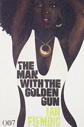 Cover Art for 9780141045085, The Man with the Golden Gun by Ian Fleming