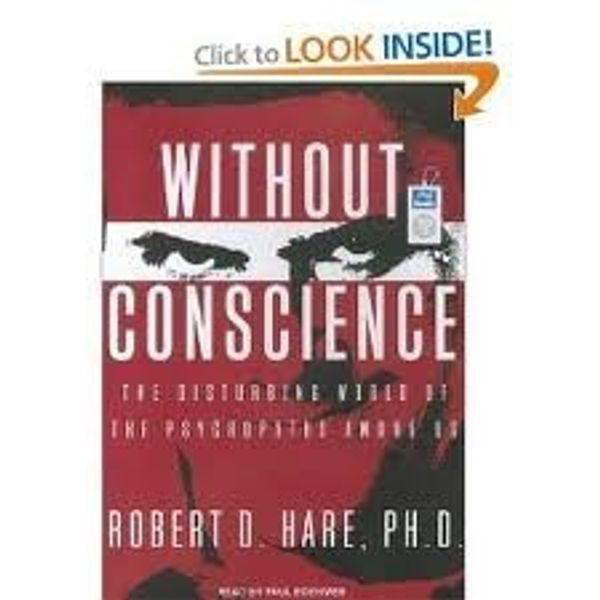 Cover Art for 8582577205801, Without Conscience: The Disturbing World of the Psychopaths Among Us Unabridged CD edition by Robert D. Hare, Ph.D.