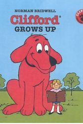Cover Art for 9780756908676, Clifford Grows Up by Norman Bridwell