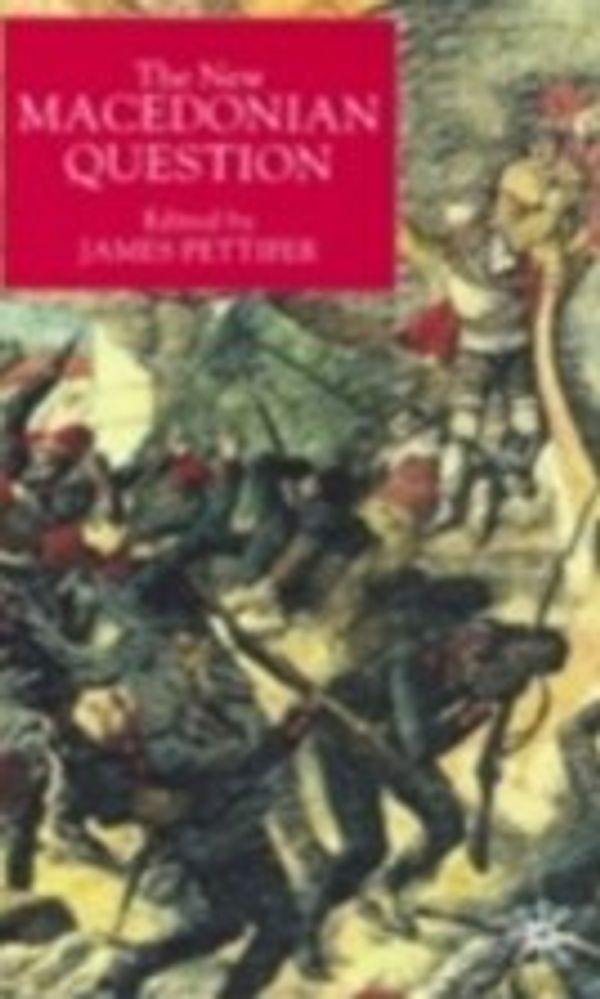 Cover Art for 9780230535794, The New Macedonian Question by J. Pettifer
