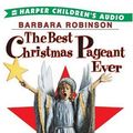 Cover Art for 9780060873547, The Best Christmas Pageant Ever by Barbara Robinson