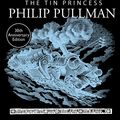 Cover Art for 9781407180168, A Sally Lockhart Mystery 4: The Tin Princess by Philip Pullman