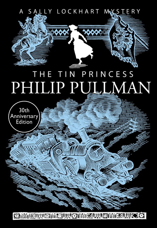 Cover Art for 9781407180168, A Sally Lockhart Mystery 4: The Tin Princess by Philip Pullman