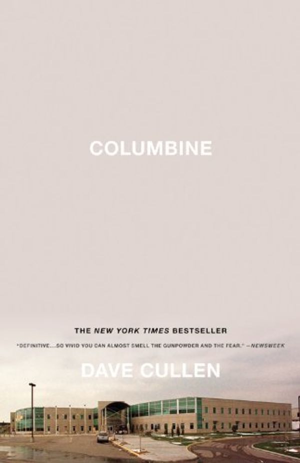 Cover Art for B011MFFAXS, Columbine ISBN 9780446546928 edition by Cullen, Dave (2010) Paperback by Unknown