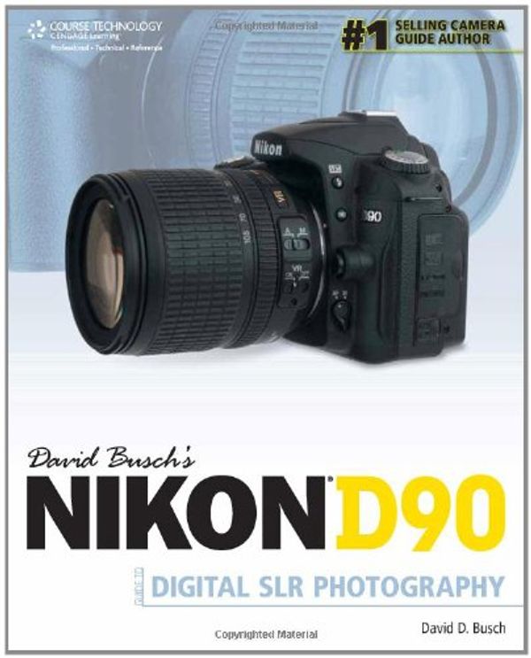 Cover Art for 9781598639056, David Busch’s Nikon D90 Guide to Digital SLR Photography by David D. Busch