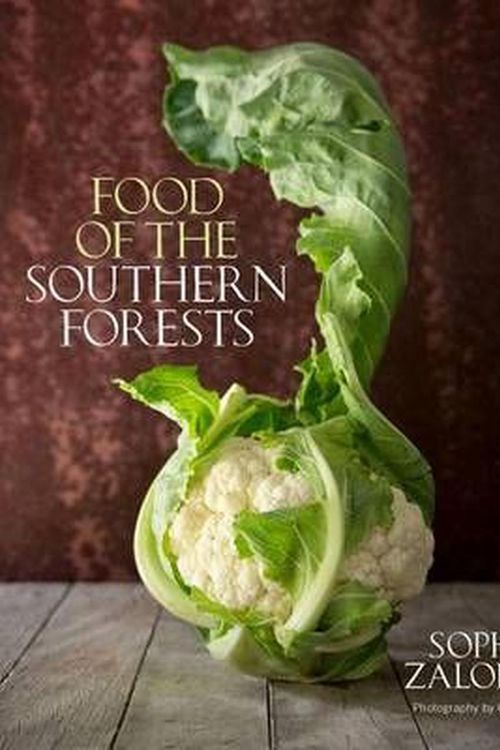 Cover Art for 9781742585512, Food of the Southern Forests by Sophie Zalokar