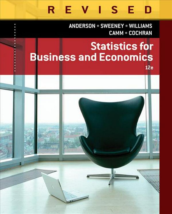 Cover Art for 9781285846323, Statistics for Business & Economics (12th Edition, Revised) by David Anderson, Dennis Sweeney, Thomas Williams