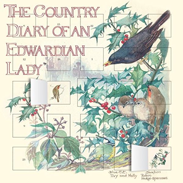 Cover Art for 9781783611546, The Country Diary of an Edwardian Lady advent calendar (Flame Tree Publishing) by Flame Tree Studio