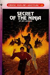 Cover Art for 9780553168587, Secret of the Ninja (Choose Your Own Adventure #66) by Jay Leibold