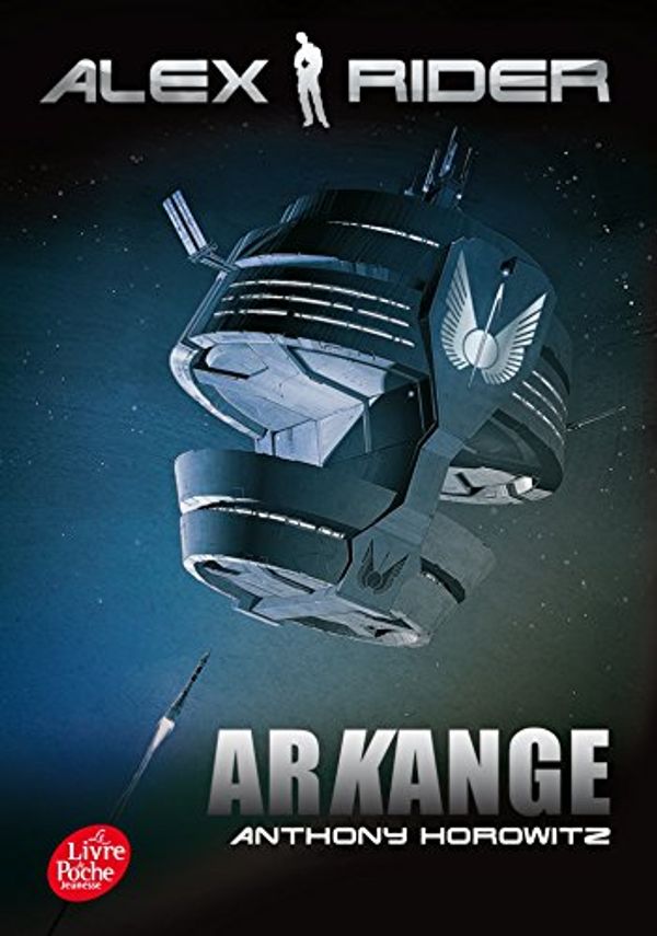 Cover Art for 9782013971133, Alex Rider 6/Arkange by Anthony Horowitz