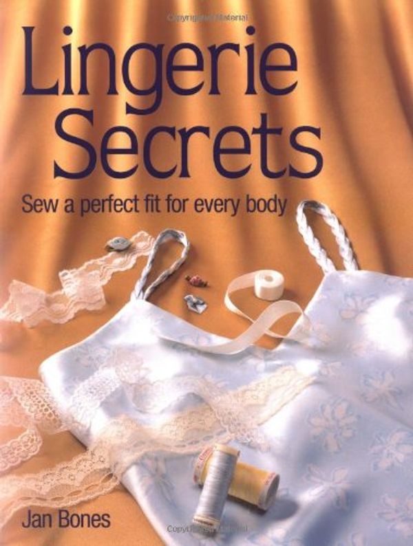 Cover Art for 9780873418522, Lingerie Secrets by Jan Bones