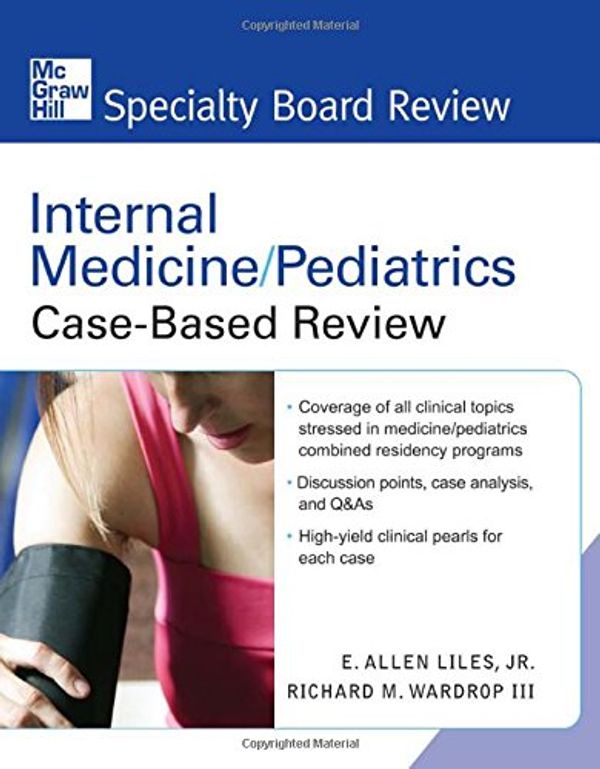 Cover Art for 9780071485029, Internal Medicine/Pediatrics by Liles, E. Allen, Wardrop, Richard M.