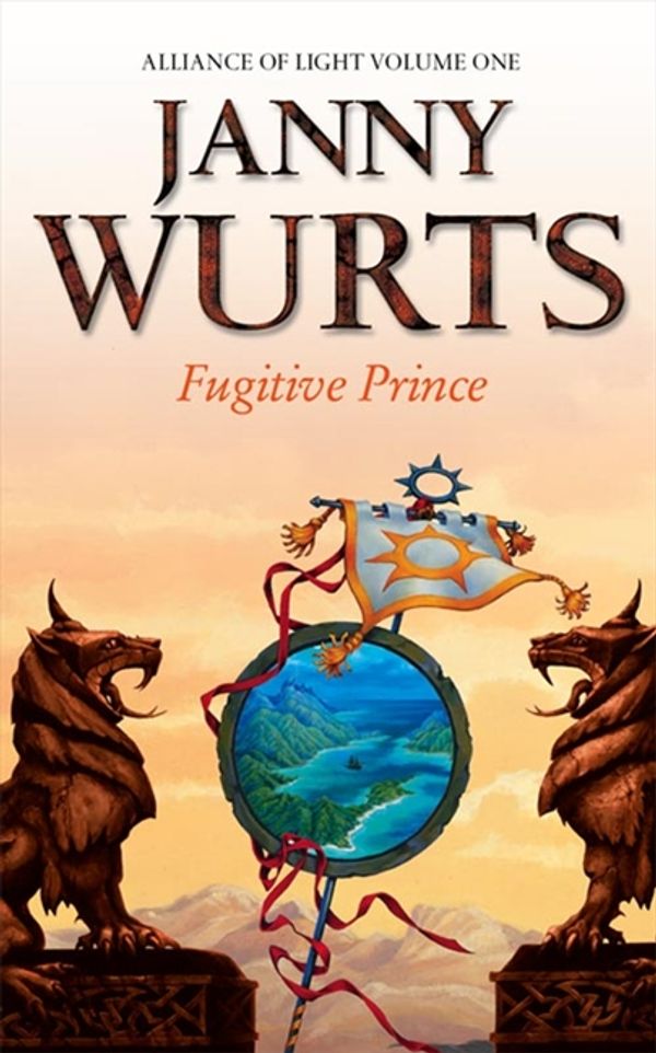 Cover Art for 9780006482994, Fugitive Prince: First Book of The Alliance of Light (The Wars of Light and Shadow, Book 4) by Janny Wurts