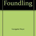 Cover Art for 9780425039786, The Foundling by Georgette Heyer
