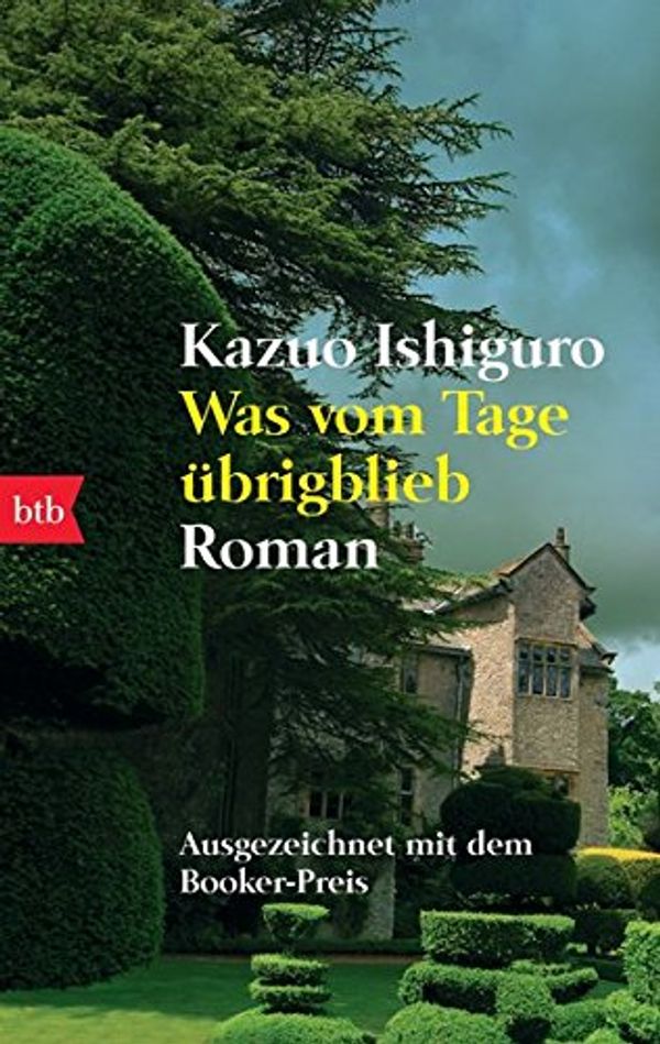 Cover Art for 9783442733095, Was Vom Tage Ubrigblieb (German Edition) by Kazuo Ishiguro