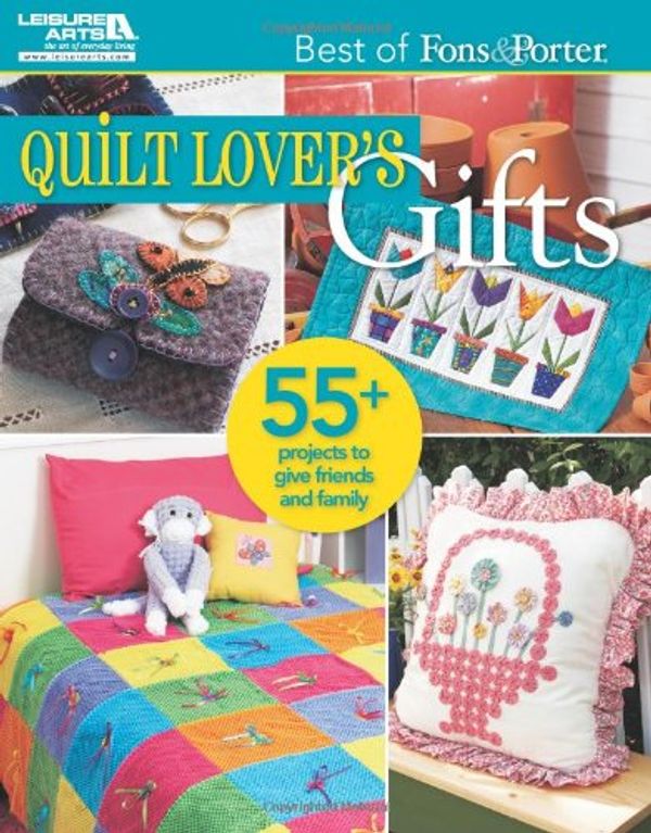 Cover Art for 9781609003753, Quilt Lover's Gifts by Crafts Media