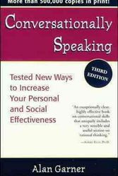Cover Art for 9781565656291, Conversationally Speaking: Tested New Ways to Increase Your Personal and Social Effectitested New Ways to Increase Your Personal and Social Effec by Alan Garner