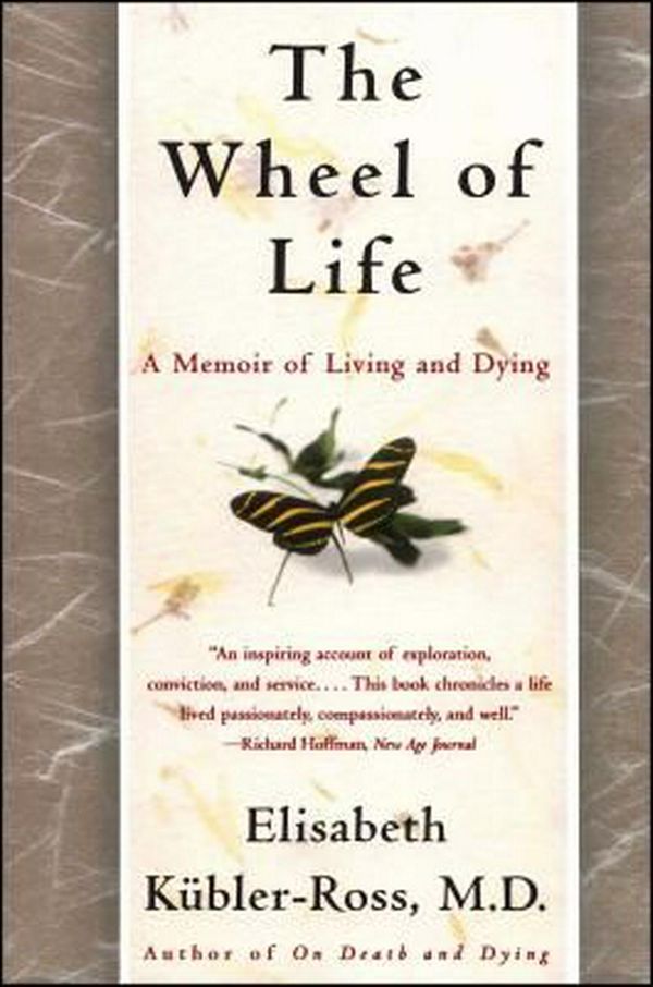 Cover Art for 9780684846316, The Wheel of Life by Kübler-Ross, Elisabeth