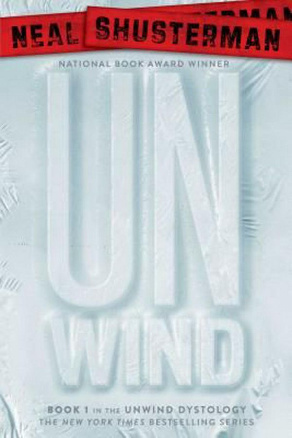 Cover Art for 9781416912057, Unwind by Neal Shusterman