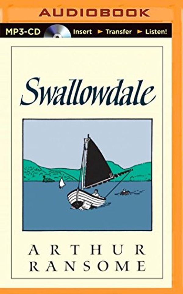Cover Art for 9781491587966, Swallowdale (Swallows and Amazons) by Arthur Ransome