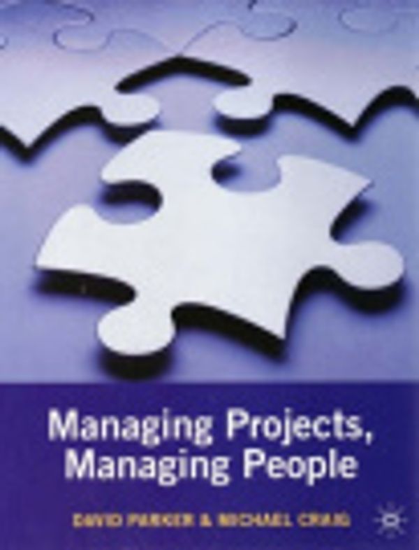 Cover Art for 9781420256086, Managing Projects, Managing People by David Parker