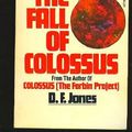Cover Art for 9780425027608, Fall of Colossus by D. F. Jones
