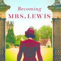 Cover Art for 9781432858469, Becoming Mrs. Lewis (Thorndike Press Large Print Christian Fiction) by Patti Callahan