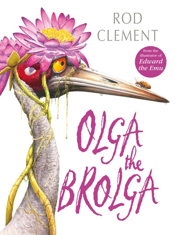 Cover Art for 9780207197581, Olga the Brolga by Rod Clement