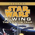 Cover Art for 9780553568035, Star Wars: X-Wing - Krytos Trap by Michael A. Stackpole