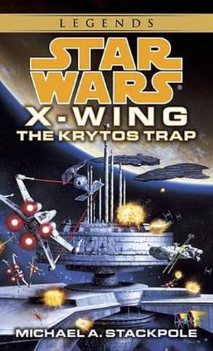 Cover Art for 9780553568035, Star Wars: X-Wing - Krytos Trap by Michael A. Stackpole