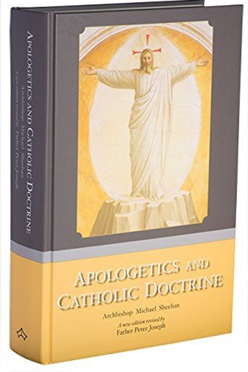 Cover Art for 9781905574667, Apologetics and Catholic Doctrine by Archbishop Michael Sheehan