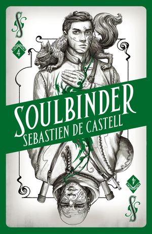 Cover Art for 9781471406744, Spellslinger 4: Soulbinder by Sebastien de Castell